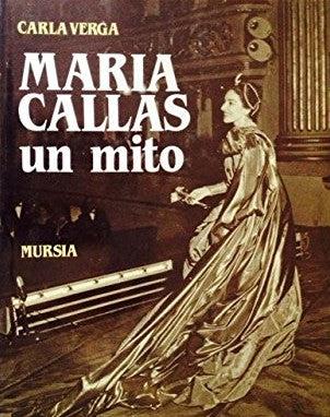 Maria Callas. Un mito - Carla Verga - copertina