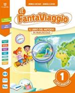 Fantaviaggio. Con Il libro di lettura, Il libro di grammatica e scrittura, Il libro delle discipline con esercizi, Il libro di matematica con esercizi, Ti dico come imparo: Quaderno della valutazione