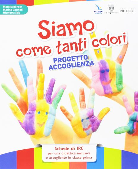 Vieni a vedere. Testo di IRC. Per la 1ª, 2ª e 3ª classe elementare. Con e-book. Con espansione online - A. Campoleoni,L. Crippa - 3