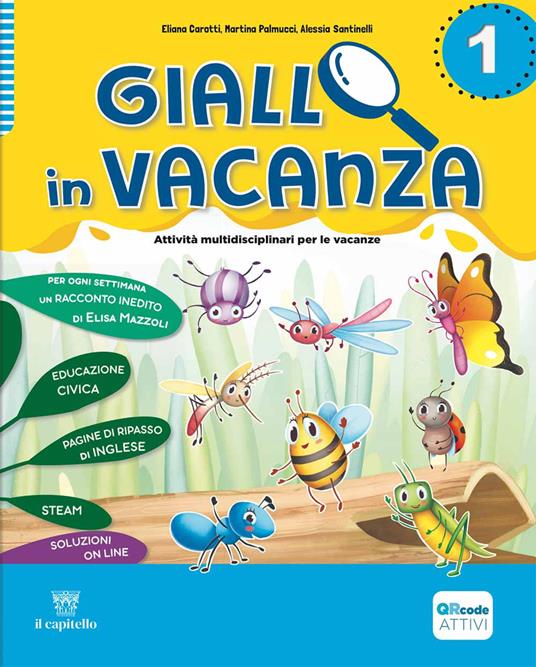 Giallo in vacanza. Attività multidisciplinari per le vacanze. Per la Scuola elementare. Con e-book. Con espansione online. Vol. 1: 4 Caratteri. Con Inserto delle regole, Logicando, Narrativa: I tre porcellini e The fox and the crow - copertina