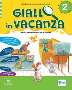 Libro Giallo in vacanza. Attività multidisciplinari per le vacanze. Per la Scuola elementare. Con e-book. Con espansione online. Vol. 2: Con Inserto delle regole, Logicando, Narrativa: Il gatto con gli stivali e The lion and the mouse 