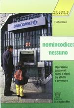 Nomincodice: Nessuno. Vecchie e nuove generazioni a confronto