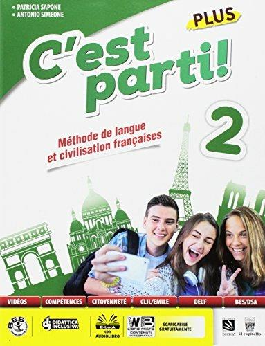  C'est parti! Plus. Méthode de langue et civilisation françaises. Con e-book. Con espansione online. Vol. 2