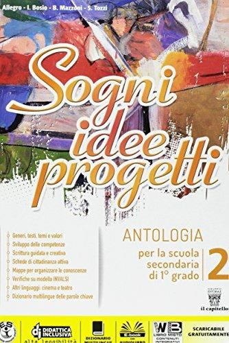  Sogni, idee, progetti. Plus. Letteratura. Con e-book. Con espansione online. Vol. 2