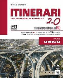 Itinerari di IRC 2.0. Schede tematiche. Vol. unico. Per le Scuole superiori. Con e-book. Con espansione online - M. Contadini - copertina