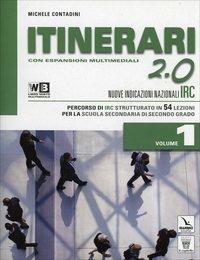 Itinerari di IRC 2.0. Per le Scuole superiori. Con DVD. Con e-book. Con espansione online. Vol. 1 - M. Contadini - copertina
