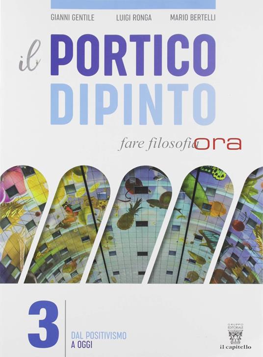  portico dipinto. Fare filosofia ora. Per i Licei e gli Ist. magistrali
