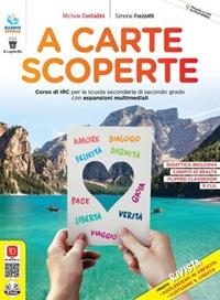 A carte scoperte. Corso di IRC. Per le Scuole superiori. Con e-book. Con espansione online - Michele Contadini,Simone Frezzotti - copertina