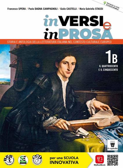  In versi e in prosa. Storia e antologia della letteratura italiana nel contesto culturale europeo. Per le Scuole superiori