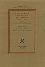 La semantica in prospettiva diacronica e sincronica. Atti del Convegno della Società Italiana di Glottologia (Macerata-Recanati, 22-24 ottobre 1992)