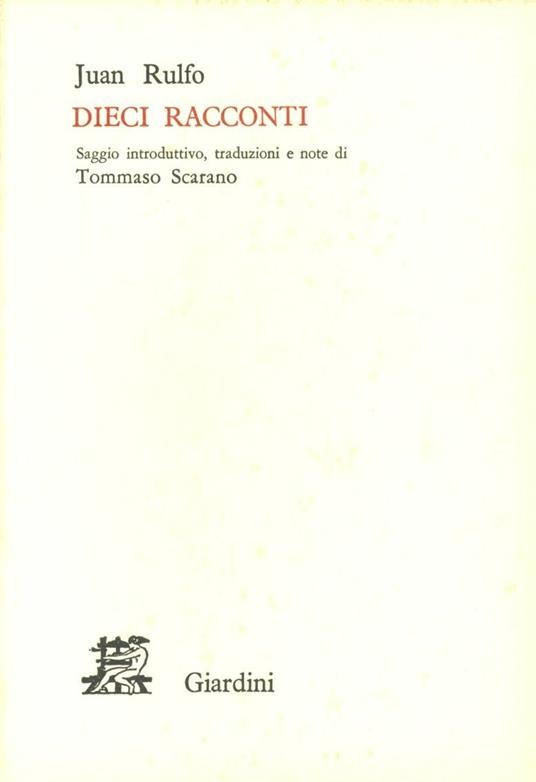Dieci racconti. Testo spagnolo a fronte - Juan Rulfo - copertina