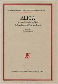 Alica. Un castello della Valdera dal Medioevo all'età moderna - copertina