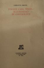 Johann Carl Wezel: illuminismo in controluce