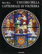 L' occhio della Cattedrale di Volterra