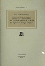Ricerca etimologica e ricostruzione culturale. Alle origini della mitologia comparata