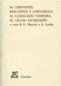 Rinconete y Cortadillo-El licenciado Vidriera-El celoso extremeno - Miguel de Cervantes - copertina