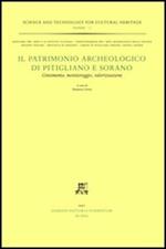 Il patrimonio archeologico di Pitigliano e Sorano. Censimento, monitoraggio, valorizzazione