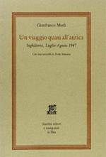 Un viaggio quasi all'antica. Inghilterra, luglio-agosto 1947