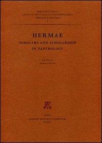 Hermae. Scholars and scholarship in papyrology - copertina