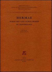 Hermae. Scholars and scholarship in papyrology - copertina