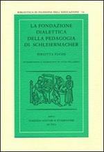 La fondazione dialettica della pedagogia di Schleiermacher