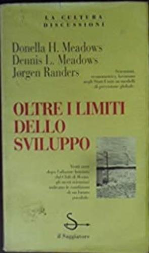 Oltre i limiti dello sviluppo - Donella Meadows,Jorgen Randers,Dennis Meadows - copertina