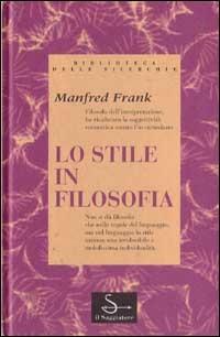 Lo stile in filosofia - Manfred Frank - copertina