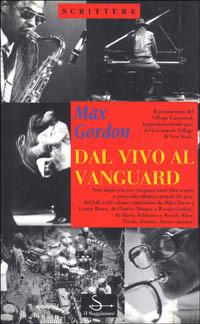 Dal vivo al Vanguard - Max Gordon - copertina