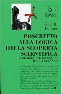 Poscritto alla logica della scoperta scientifica. Vol. 1: Il realismo e lo scopo della scienza - Karl R. Popper - copertina