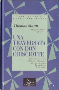 Una traversata con don Chisciotte - Thomas Mann - copertina