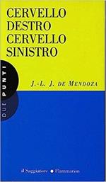 Cervello destro, cervello sinistro