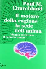 Il motore della ragione, la sede dell'anima