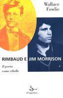 Rimbaud e Jim Morrison - Wallace Fowley - copertina