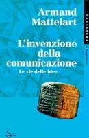 L' invenzione della comunicazione - Armand Mattelart - copertina