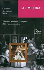 Meninas. Velázquez, Foucault e l'enigma della rappresentazione (Las)