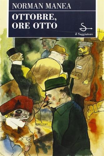 Ottobre ore otto - Norman Manea - copertina