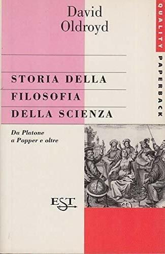 Storia della filosofia della scienza - David Oldroyd - copertina