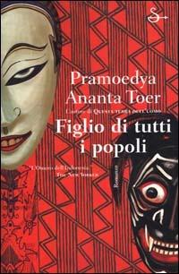 Figlio di tutti i popoli - Pramoedya A. Toer - copertina