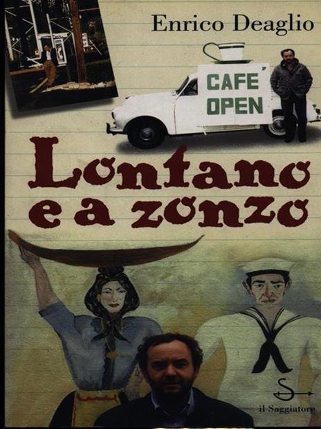 Lontano e a zonzo - Enrico Deaglio - 3