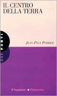 Il centro della terra - Jean-Paul Poirier - copertina