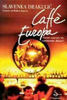 Caffè Europa - Slavenka Drakulic - copertina