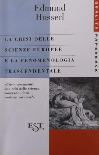 La crisi delle scienze europee e la fenomenologia trascendentale - Edmund Husserl - copertina