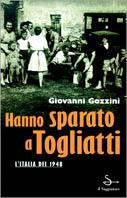 Hanno sparato a Togliatti - Giovanni Gozzini - copertina