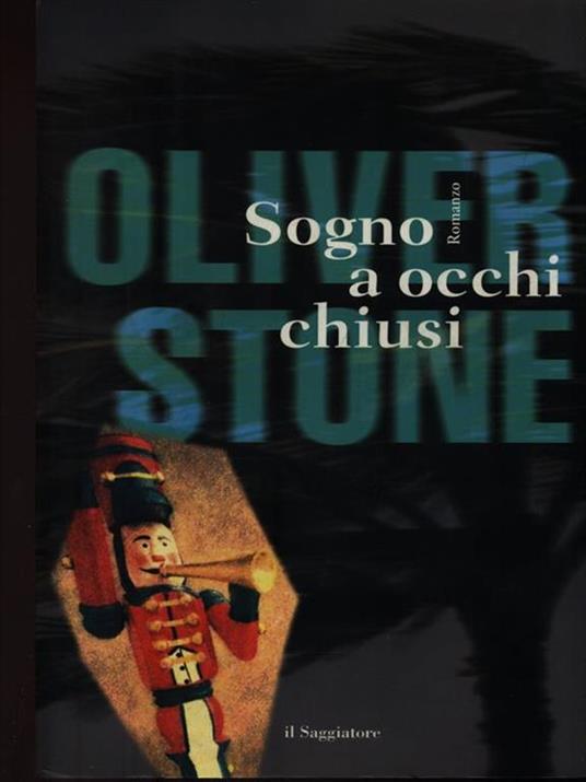 Sogno a occhi chiusi - Oliver Stone - copertina