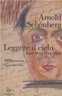 Leggere il cielo. Diari (1912; 1914; 1923) - Arnold Schönberg - copertina