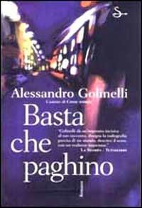 Basta che paghino - Alessandro Golinelli - copertina