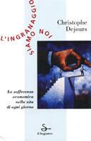 L' ingranaggio siamo noi - Christophe Dejours - copertina