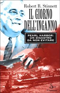 Il giorno dell'inganno - Robert B. Stinnett - copertina