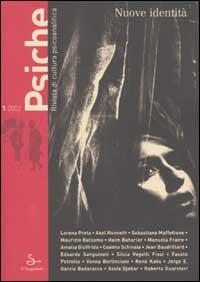 Psiche. Rivista di cultura psicoanalitica (2002). Vol. 1: Nuove identità. - copertina