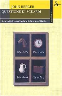 Questione di sguardi - John Berger - copertina